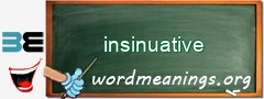 WordMeaning blackboard for insinuative